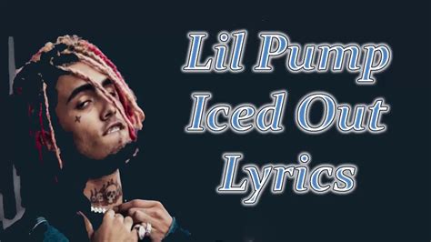 Lil Pump – Iced Out Lyrics 